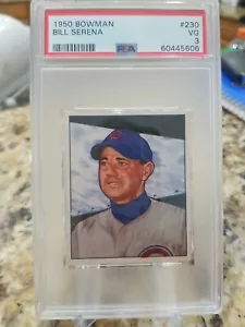 Tarjeta de béisbol Bowman 1950 PSA 3 en muy buena condición, #230 Bill Serena - Chicago Cubs - Imagen 1 de 4