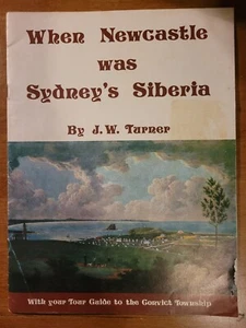 When Newcastle was Sydney's Siberia by J. W. Turner, Booklet 1980 - Picture 1 of 8