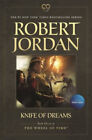 Knife of Dreams : Book Eleven of 'the Wheel of Time' Paperback Ro
