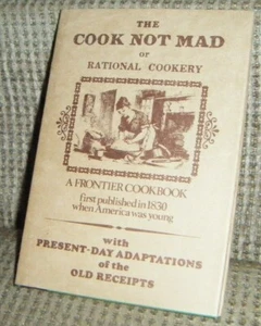 COOK NOT MADE Rational Cookery 1976 Reprint Frontier Cookbook HB DJ  - Picture 1 of 2