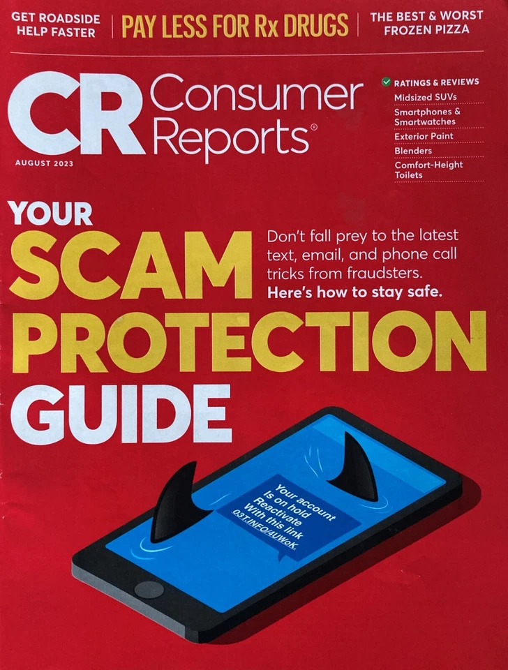 YOUR SCAM PROTECTION GUIDE August 2023 CONSUMER REPORTS Magazine - Image 1 of 1