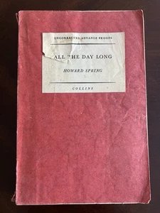 Uncorrected Proof All The Day Long Howard Spring Victorian Cornwall Manchester - Picture 1 of 8