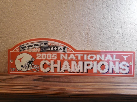 The University Of Texas 2005 National Champions Plastic Wall Plaque Sign 17-1/2" Cover