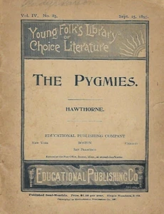 1897 LOS PIGMEOS Folleto Hawthorne Young Folks Biblioteca Elección Literatura - Imagen 1 de 1