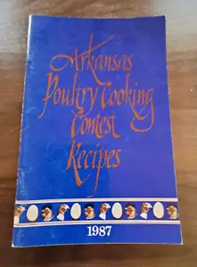 Arkansas Geflügel Kochen Wettbewerb Rezepte 1987 Kochbuch - Bild 1 von 3
