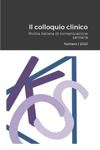 Il colloquio clinico: Rivista italiana di comunicazione sanitaria. Numero I 2023 - Picture 1 of 1