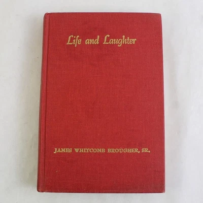 Life and Laughter by James Whitcomb Brougher Sr 1965 HC Autographed Ex-Library - Image 1 of 4