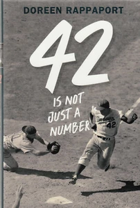42 IS NOT JUST A NUMBER: ODYSSEY OF JACKIE ROBINSON (2017) DOREEN RAPPAPORT - Imagen 1 de 1