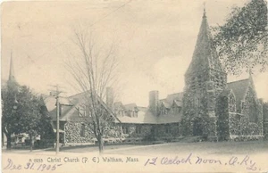 WALTHAM MA � Christ Church (P.E.) � udb � 1906 - Picture 1 of 2