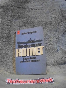 Hilfskreuzer Komet : Kaperfahrt auf allen Meeren ; Tatsachenbericht. Heyne-Buch  - Bild 1 von 1