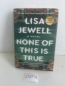None of This Is True : A Novel by Lisa Jewell First Edition 2023 Hardcover DJ - Picture 1 of 16