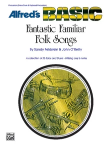 Fantastic Familiar Folk Songs : Snare Drum, Keybrd Percussion by Feldstein #479 - Imagen 1 de 1