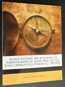 Notae Latinae: An Account of Abbreviation in Latin Mss. of the Early Minuscule P - Picture 1 of 5