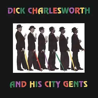 CD Dick Charlesworth And The City Gents Dick Charlesworth And His City Gents - Bild 1 von 1