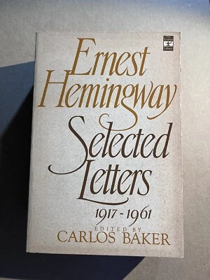 SELECTED LETTERS 1917-1961 by Ernest Hemingway 1981 Scribner trade paperback - Image 1 of 3