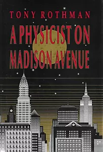A PHYSICIST ON MADISON AVENUE/Rothman/Stat/CosmologyQuantum/NEW/HB/DJ/Free Ship - Picture 1 of 2