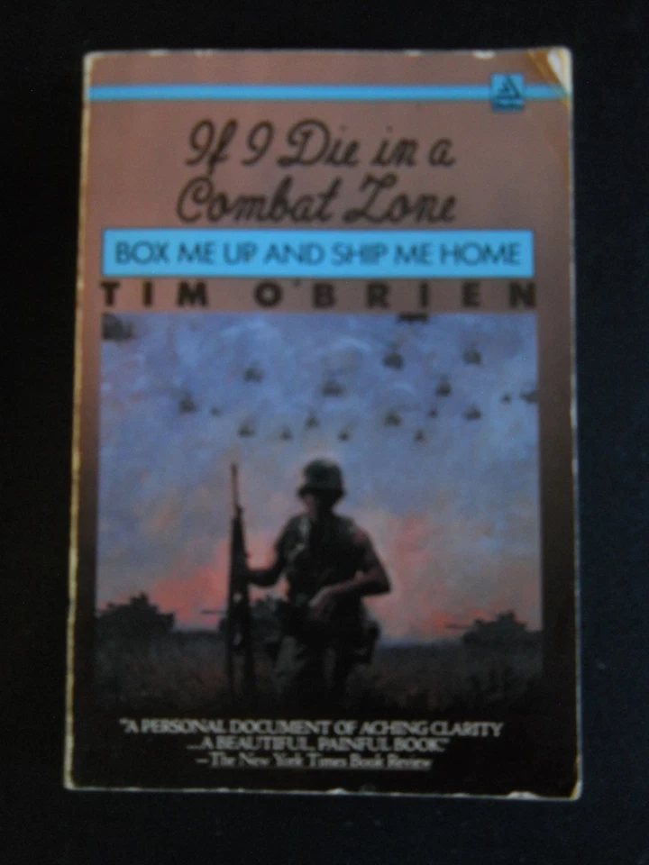 IF I DIE IN A COMBAT ZONE BOX ME UP AND SHIP ME HOME VIETNAM WAR BY TIM O'BRIEN - Image 1 of 1
