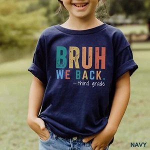 First Day of Third Grade, Bruh We Back Shirt for Kids, Back to School Gift - Picture 1 of 3