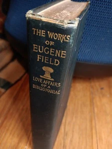 Vintage 1890s Love Affairs of a Bibliomaniac by Eugene Field vtg Hardcover Book - Imagen 1 de 21