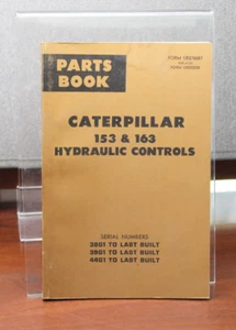 CAT Caterpillar 153 163 PARTS BOOK MANUAL D5 D6 HYDRAULIC CONTROL sn 38G 39G 44G - Picture 1 of 2