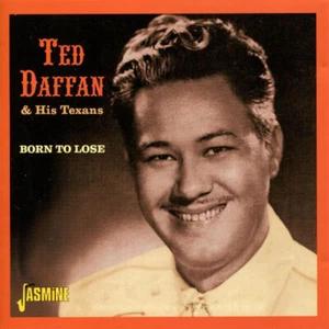 Ted Daffan and His Texans Born to Lose (CD) Album - Foto 1 di 1
