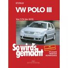 VW Polo Classic 3 Typ 6N 1994-2001 So wird's gemacht Reparaturhandbuch Etzold