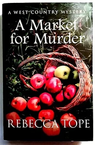 A Market for Murder: The riveting countryside mystery by Rebecca Tope (PB 2019) - Bild 1 von 1
