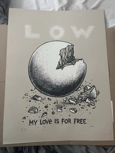 LOW Rare Tour Poster My Love Is For Free Screen print AP By Dwitt! - Picture 1 of 1