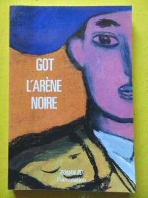 Yves Got L'Arène Noire Editions Flammarion 1990 roman-BD dessin original corrida - Photo 1/4
