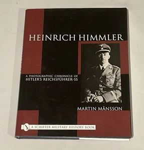 Heinrich Himmler: A Photographic Chronicle of Hitler's Reichsführer-SS - Foto 1 di 3