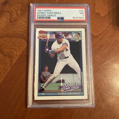 1991 TOPPS DESERT SHIELD #90 DANNY TARTABULL PSA 7 ROYALS - Image 1 of 2