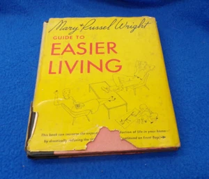 Guide to Easier Living by Mary & Russell Wright hcdj book 1951 1st printing MCM - Imagen 1 de 7