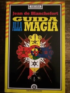 BLANCHEFORT JEAN DE - GUIDA ALLA MAGIA - OSCAR MONDADORI 1993 - Imagen 1 de 4