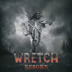 WRETCH - Reborn (NEW*US METAL RERELEASE*METAL CHURCH*M.LEFAY*OVERKILL) - Bild 1 von 1