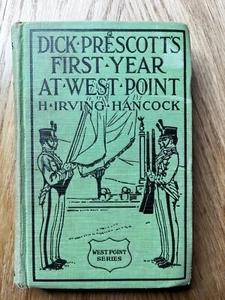 Dick Prescott's First Year At West Point by H. Irving Hancock 1910 illustrated - Picture 1 of 11