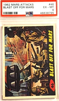 1962 MARS ATTACKS #46 BLAST OFF FOR MARS PSA EX-MT 6 - Image 1 of 3