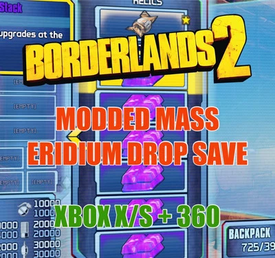 Borderlands 2 Modded Mass Eridium Drop Character Save XBOX ONE X/S + 360 - Image 1 of 2