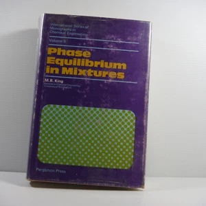Phase Equilibrium in Mixtures Chemical Engineering hardcover by M. B. King 1969 - Bild 1 von 12