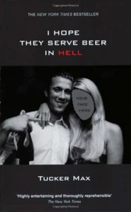 I Hope They Serve Beer in Hell Paperback Tucker Max - Bild 1 von 2