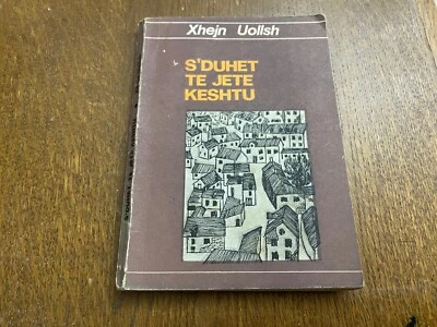 OLD ALBANIAN BOOK S'DUHET TE JETE KESHTU #408 BY XHEJN UOLLSH YEAR 1980 - Image 1 of 4