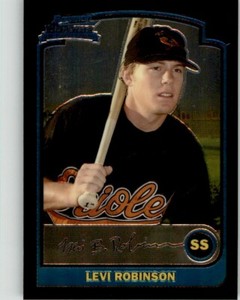 2003 BOWMAN CHROME - RC #299 LEVI ROBINSON BALTIMORE ORIOLES