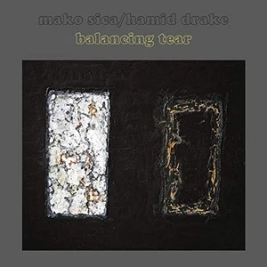 Mako Sica & Hamid Drake Balancing Tear (Vinyl) - Picture 1 of 2
