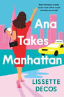 Ana Takes Manhattan Paperback Lissette Decos