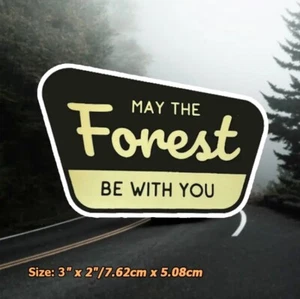 MAY THE FOREST BE WITH YOU - Vintage Park Sign, High Quality Vinyl Decal Sticker - Bild 1 von 3