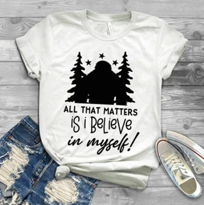 All That Matters Is I Believe in Myself Bigfoot Camping Tshirt - Picture 1 of 1