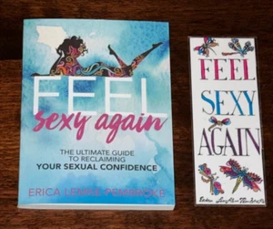Feel Sexy Again By Erica Lemke-Pembroke Signed Book & Bookmark Sexual Confidence - Imagen 1 de 6