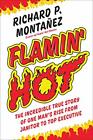 Flamin' Chaud : The Incredible True Story De One Man's Rise Janitor Pour Haut
