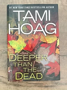 Deeper Than the Dead by Tami Hoag (2009, Hardcover) - Picture 1 of 5