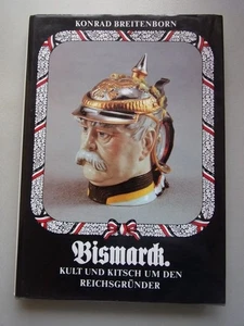 2 Bücher Bismarck Kult und Kitsch um den Reichsgründer Schlachten Friedrichs des - Bild 1 von 4