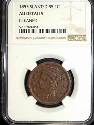 1855 NGC AU Details Braided Hair Large Cent ☆☆ Slanted "55" ☆☆ 061 - Image 1 of 2